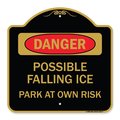 Signmission Possible Falling Ice-Park Own Risk, Black & Gold Aluminum Architectural Sign, 18" H, BG-1818-23277 A-DES-BG-1818-23277